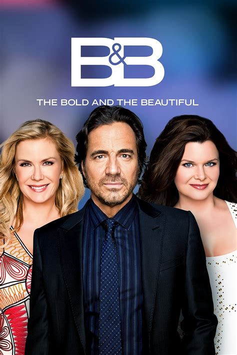 Bold and the Beautiful .